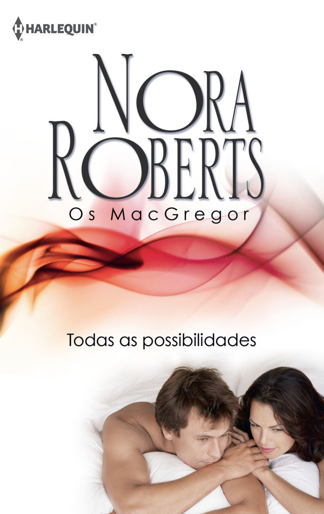TODAS AS POSSIBILIDADES, de ROBERTS NORA | portada del libro