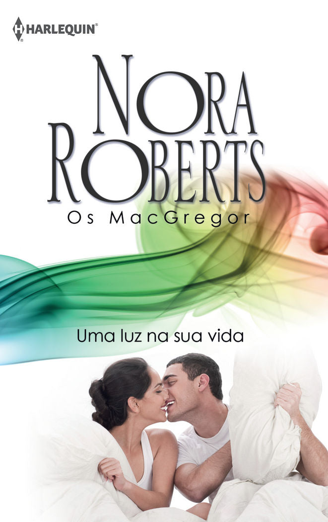 UMA LUZ NA SUA VIDA, de ROBERTS NORA | portada del libro