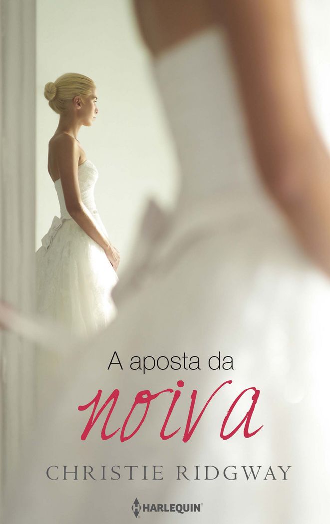 A aposta da noiva, de RIDGWAY, CHRISTIE | portada del libro