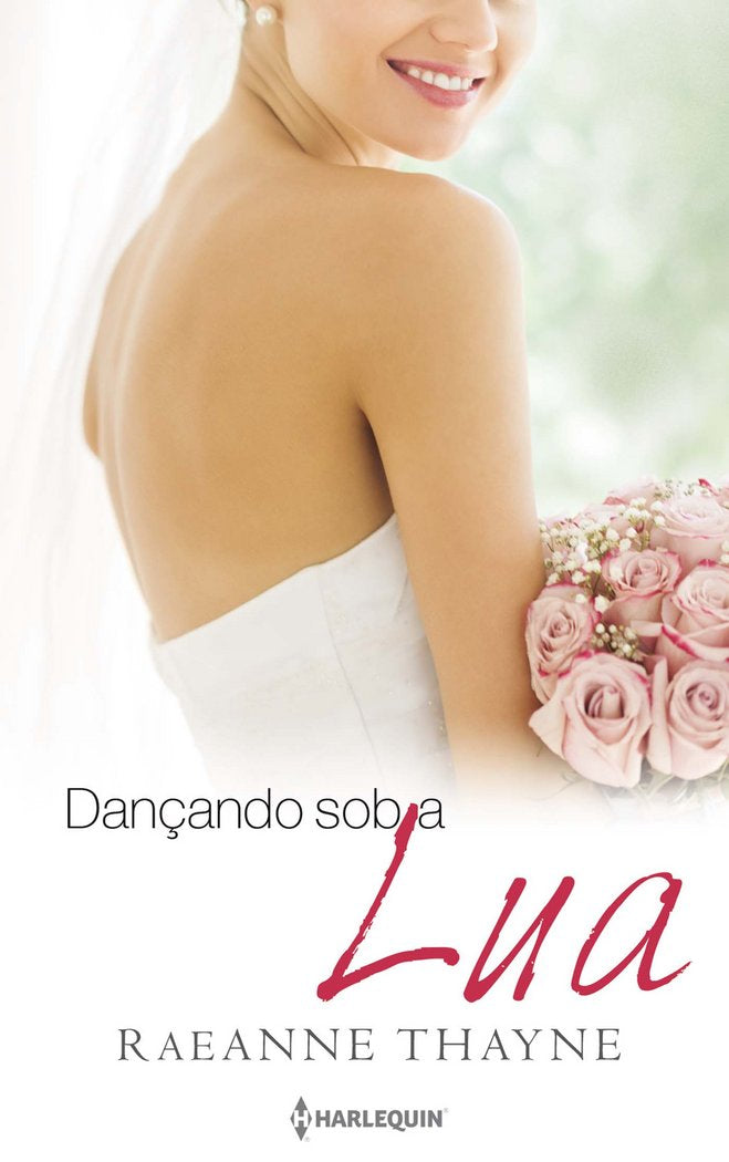 DANÇANDO SOB A LUA, de THAYNE, RAEANNE | portada del libro