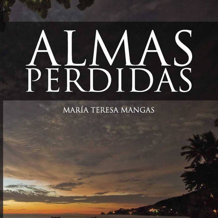 Almas perdidas. (2ª Edición), de Mangas Valiente, María teresa | portada del libro