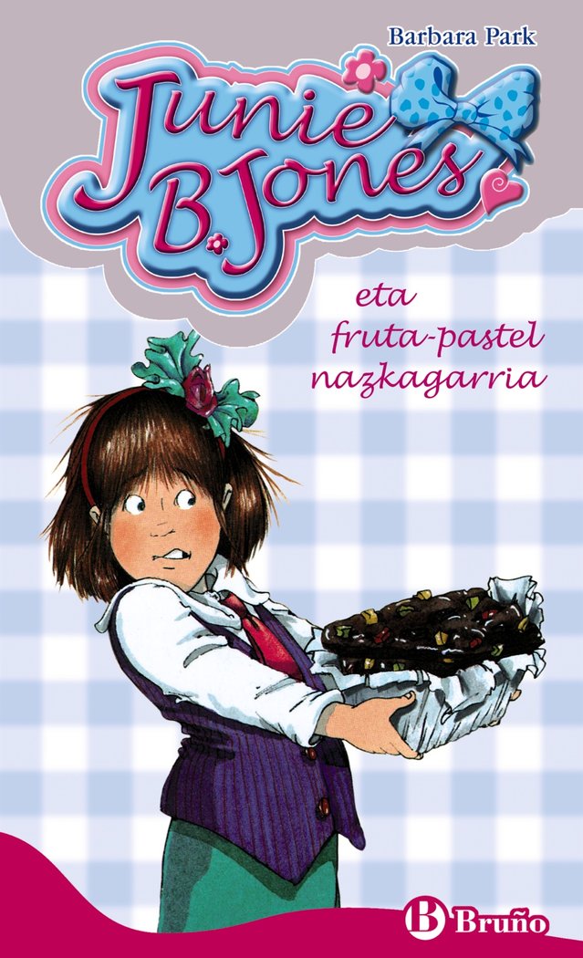 JUNIE B. JONES ETA FRUTA-PASTEL NAZKAGARRIA, de PARK, BARBARA | portada del libro