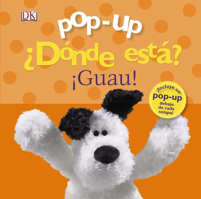 Pop-up ¿Dónde está? ¡Guau!, de Sirett, Dawn | portada del libro