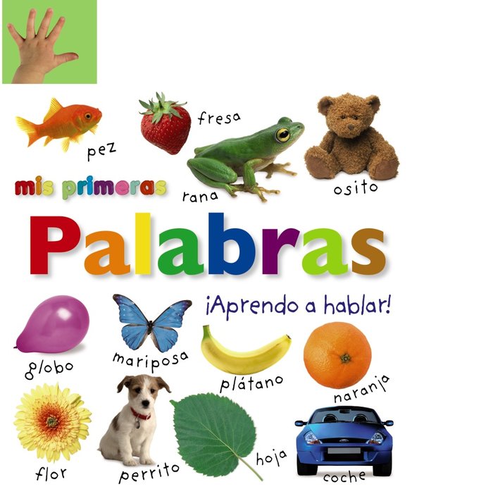 Mis primeras palabras. ¡Aprendo a hablar!, de Varios Autores | portada del libro