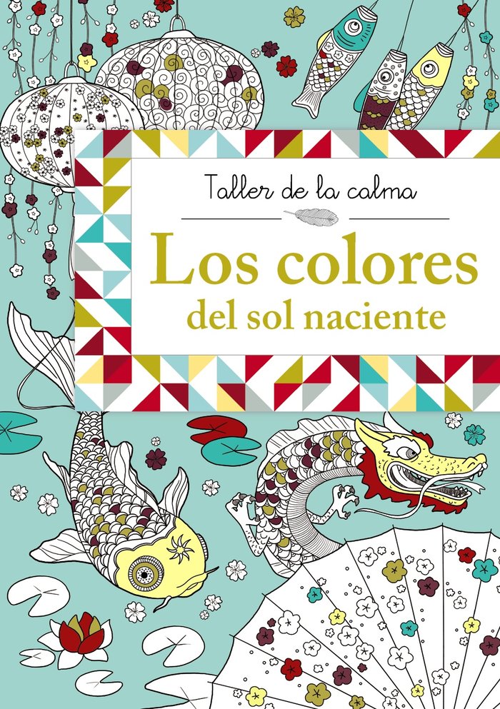 Taller de la calma. Los colores del sol naciente, de Varios Autores | portada del libro