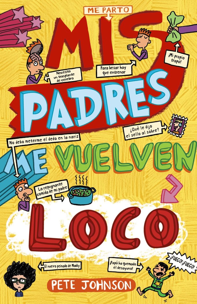 Mis padres me vuelven loco, de Johnson, Pete | portada del libro