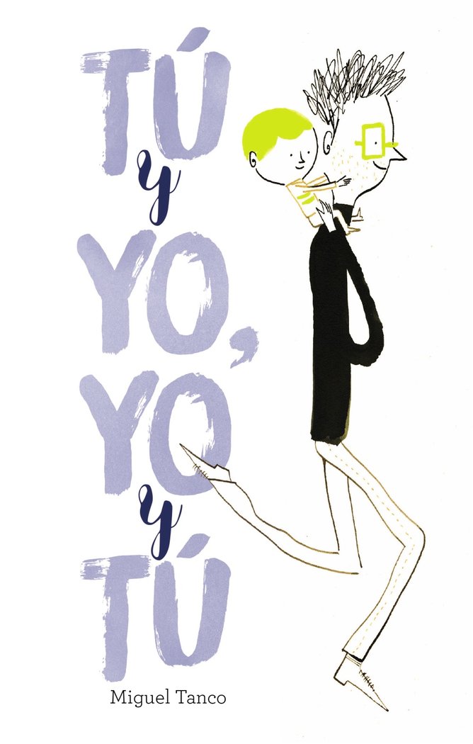 Tú y yo, yo y tú, de Tanco, Miguel | portada del libro
