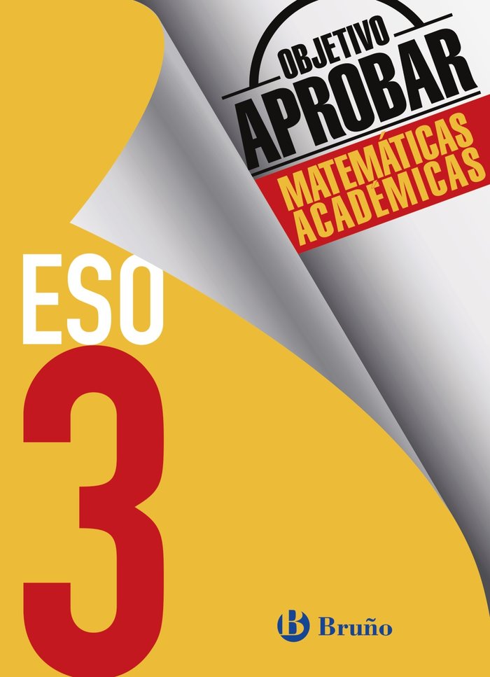 Objetivo aprobar Matemáticas Académicas 3 ESO, de Fernández-Cano López, José Ángel | portada del libro