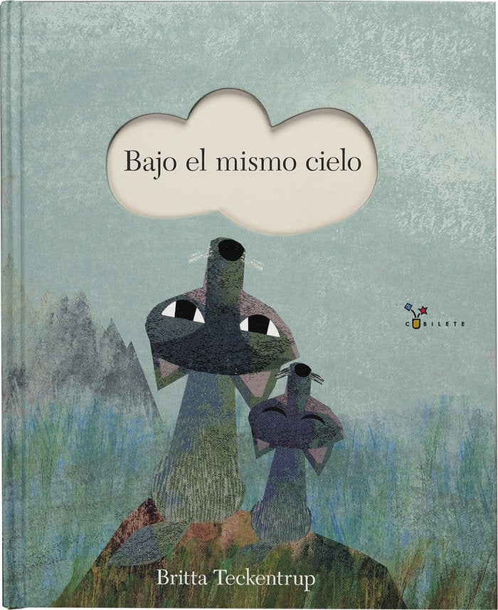 Bajo el mismo cielo, de Teckentrup, Britta | portada del libro