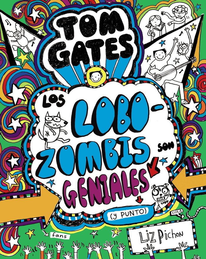Tom Gates - Los Lobozombis son geniales (y punto), de Pichon, Liz | portada del libro
