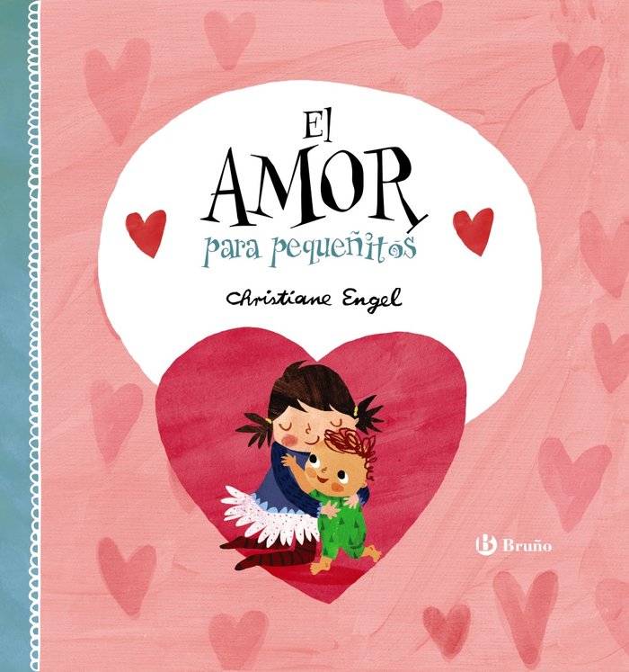 El amor para pequeñitos, de Engel, Christiane | portada del libro