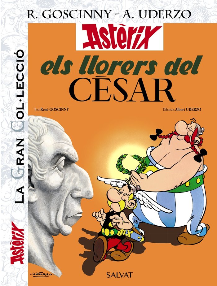 Els llorers del Cèsar. La Gran Col.lecciò, de Goscinny, René | portada del libro