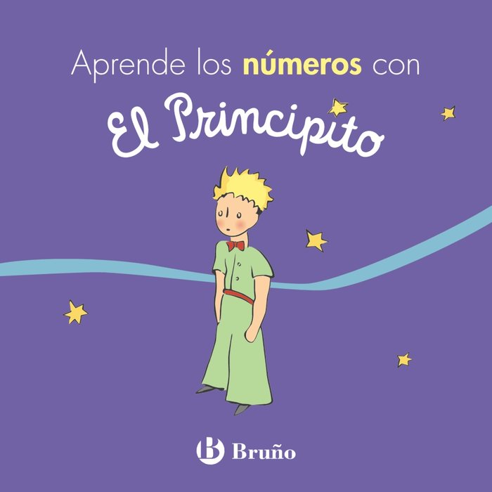 Aprende los números con El Principito, de de Saint-Exupéry, Antoine | portada del libro