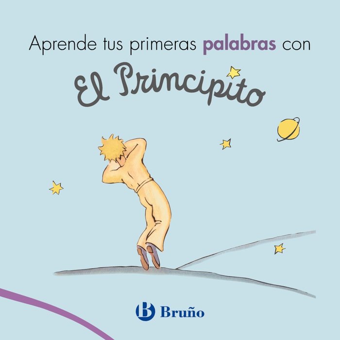 Aprende tus primeras palabras con El Principito, de de Saint-Exupéry, Antoine | portada del libro