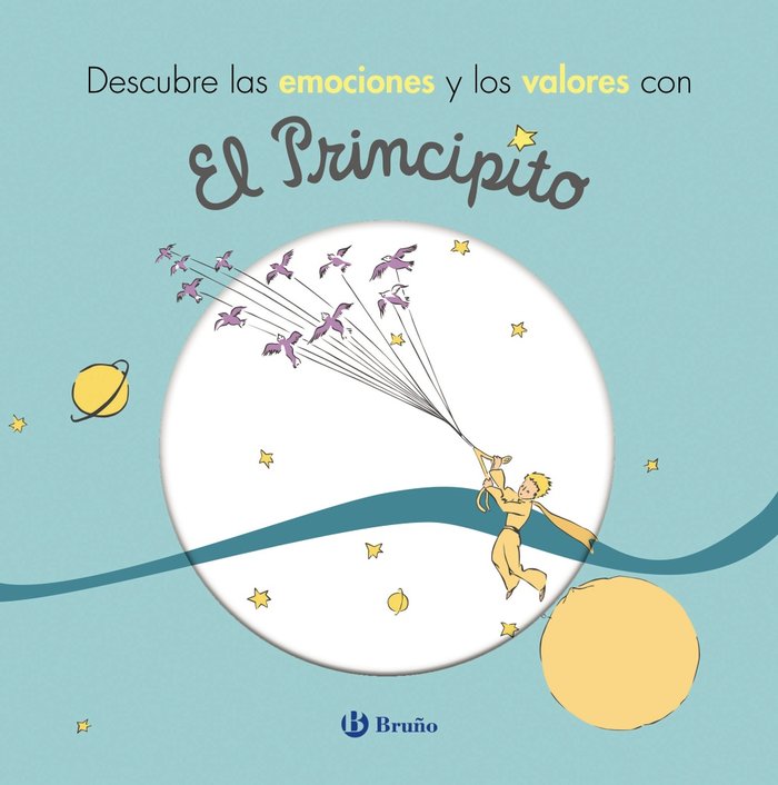 Descubre las emociones y los valores con El Principito, de de Saint-Exupéry, Antoine | portada del libro