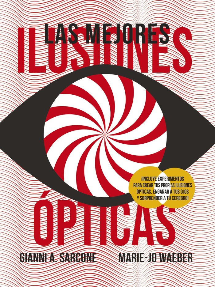 Las mejores ilusiones ópticas, de Sarcone, Gianni A. | portada del libro