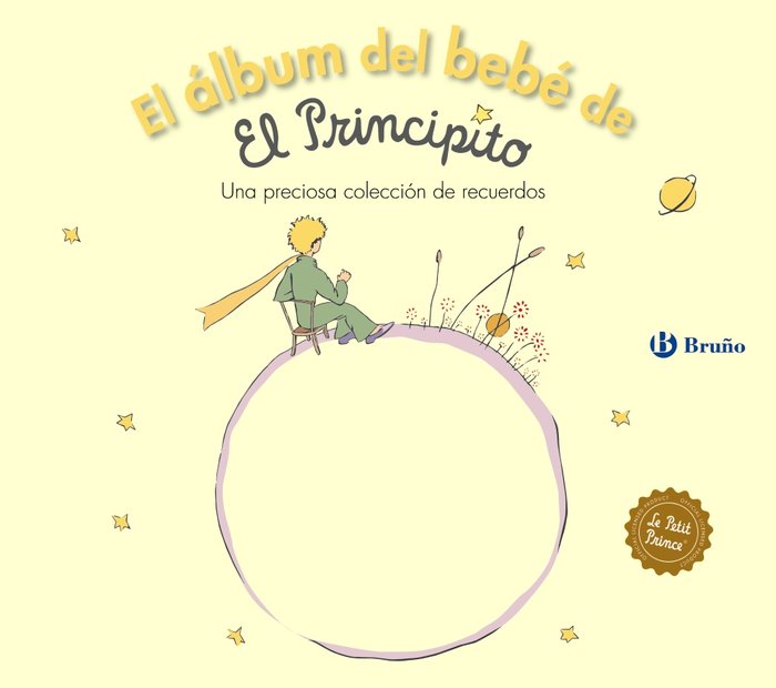 El álbum del bebé de El Principito, de de Saint-Exupéry, Antoine | portada del libro