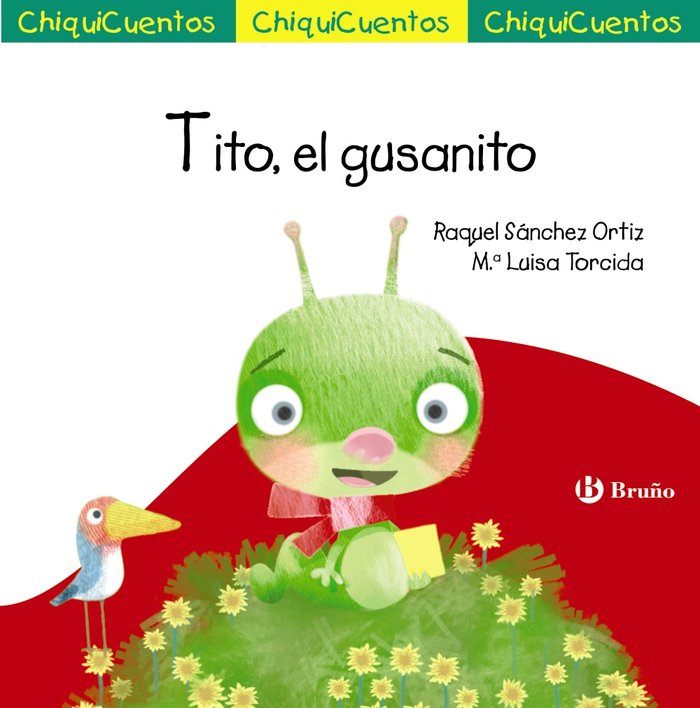 Tito, el gusanito, de Sánchez Ortiz, Raquel | portada del libro