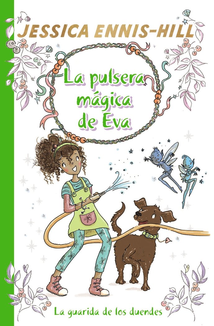 La pulsera mágica de Eva, 3. La guarida de los duendes, de Ennis-Hill, Jessica | portada del libro