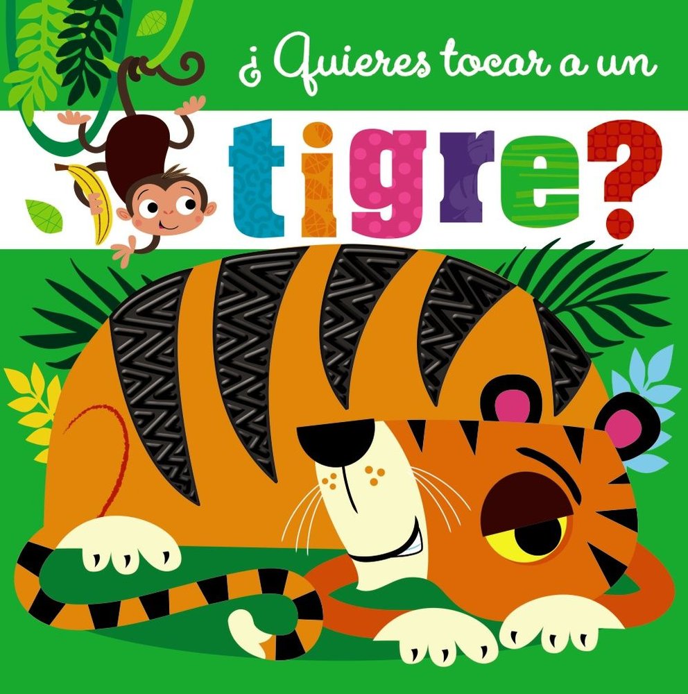 ¿Quieres tocar a un tigre?, de Varios Autores | portada del libro