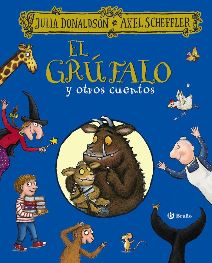 El grúfalo y otros cuentos, de Donaldson, Julia | portada del libro