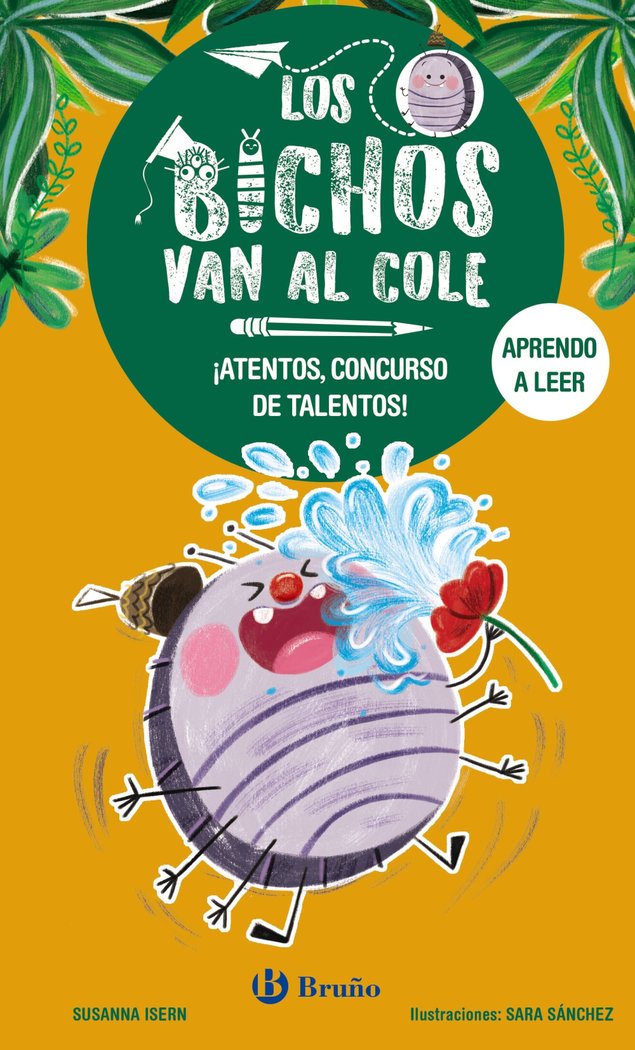 LOS BICHOS VAN AL COLE 2 ATENTOS CONCURSO DE TALENTOS, de ISERN, SUSANNA | portada del libro