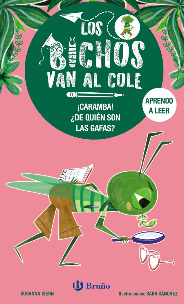 LOS BICHOS VAN AL COLE 3 CARAMBA DE QUIEN SON LAS GAFAS, de ISERN, SUSANNA | portada del libro