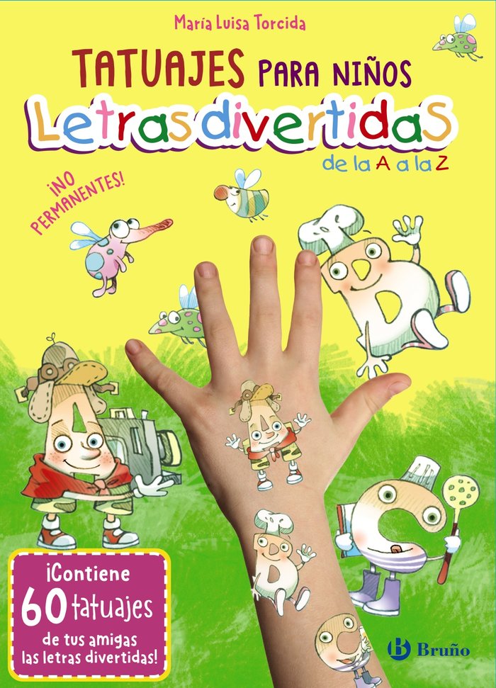 TATUAJES PARA NIÑOS LETRAS DIVERTIDAS DE LA A A LA Z, de TORCIDA ALVAREZ, M.ª LUISA | portada del libro