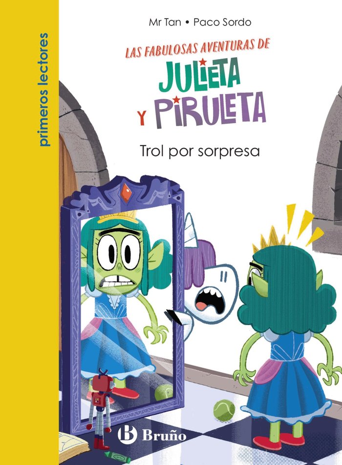 JULIETA Y PIRULETA 5 TROL POR SORPRESA, de MR TAN | portada del libro