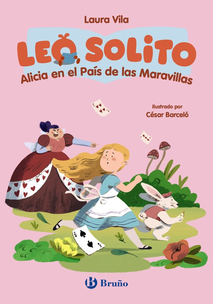LEO SOLITO ALICIA EN EL PAIS DE LAS MARAVILLAS, de VILA, LAURA | portada del libro