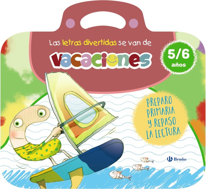 LAS LETRAS DIVERTIDAS SE VAN DE VACACIONES. 5-6 AÑOS, de CARRIL MARTINEZ, ISABEL | portada del libro