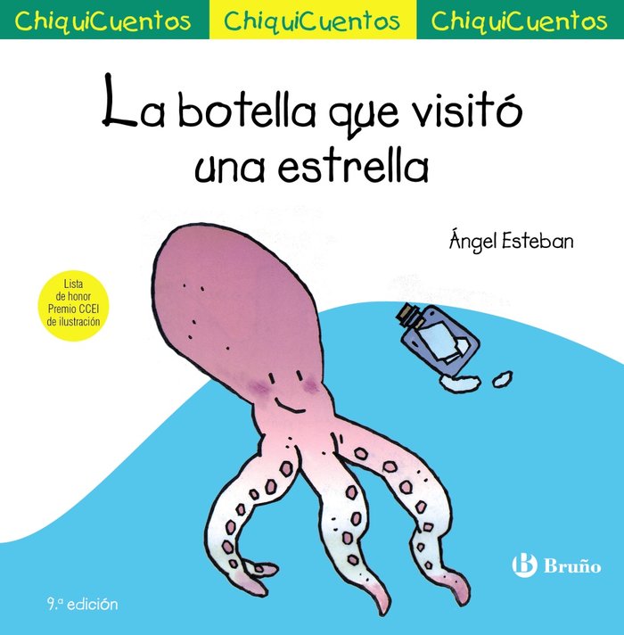 CHIQUICUENTO 5 LA BOTELLA QUE VISITO UNA ESTRELLA, de ESTEBAN, ANGEL | portada del libro