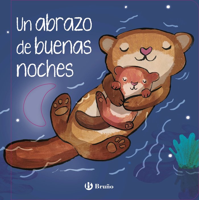 UN ABRAZO DE BUENAS NOCHES, de HEGARTY, PATRICIA | portada del libro