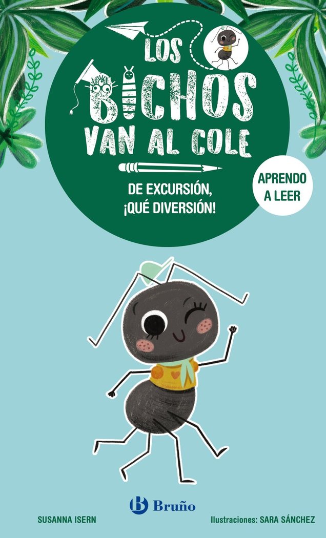 LOS BICHOS VAN AL COLE 4 DE EXCURSION QUE DIVERSION, de ISERN, SUSANNA | portada del libro