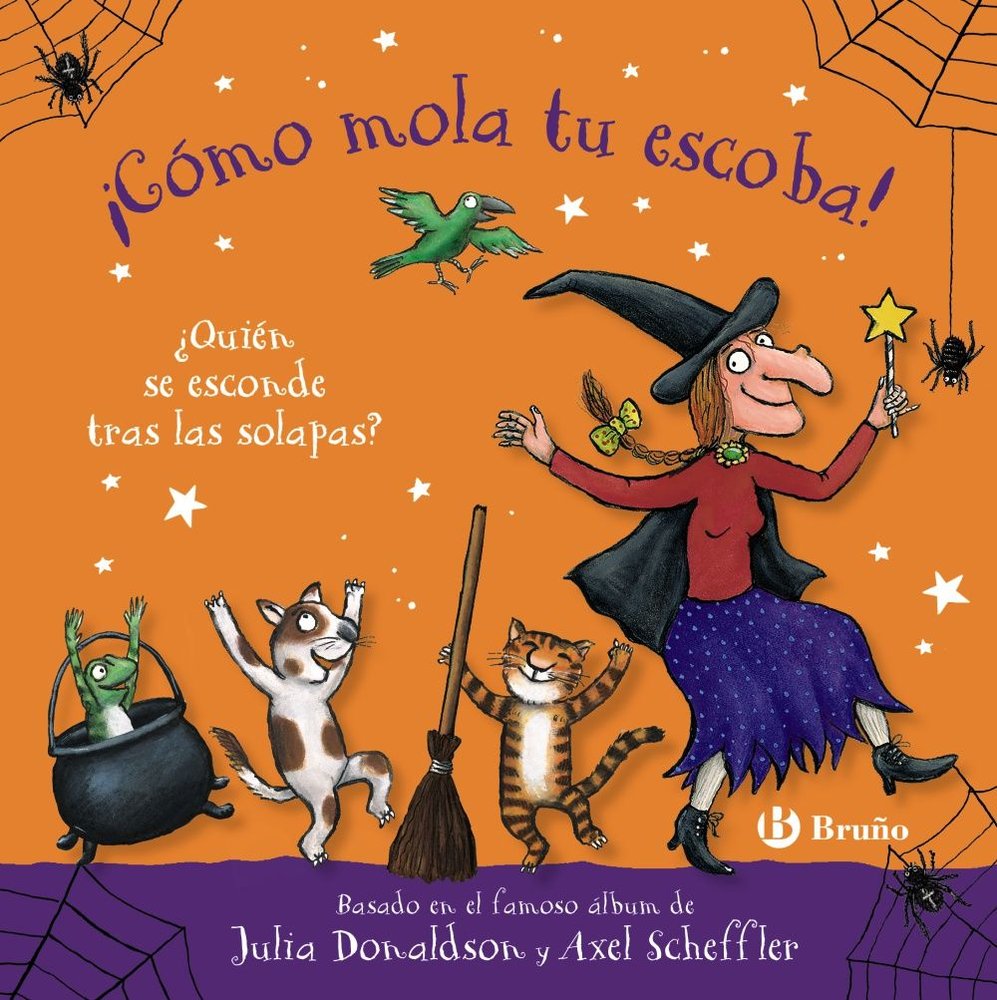 COMO MOLA TU ESCOBA QUIEN SE ESCONDE TRAS LAS SOLAPAS, de DONALDSON, JULIA | portada del libro