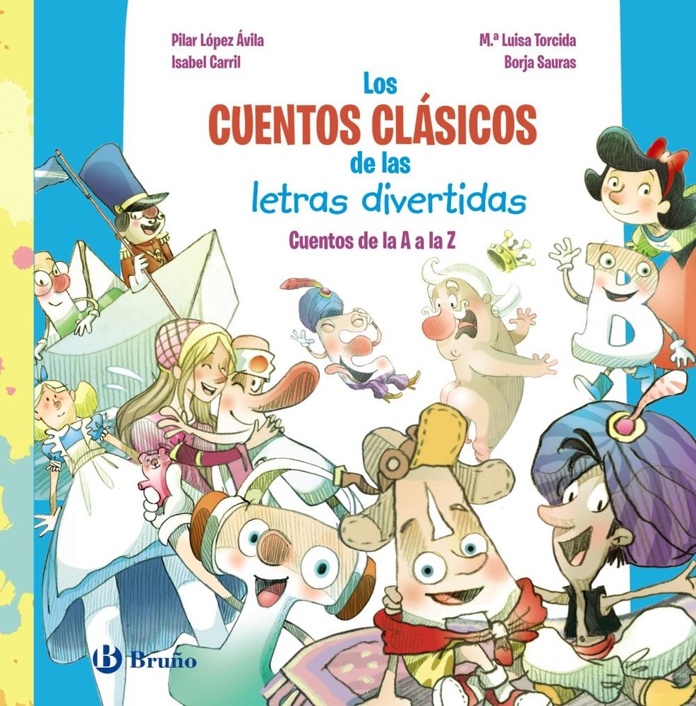 LOS CUENTOS CLASICOS DE LAS LETRAS DIVERTIDAS, de LOPEZ AVILA, PILAR | portada del libro