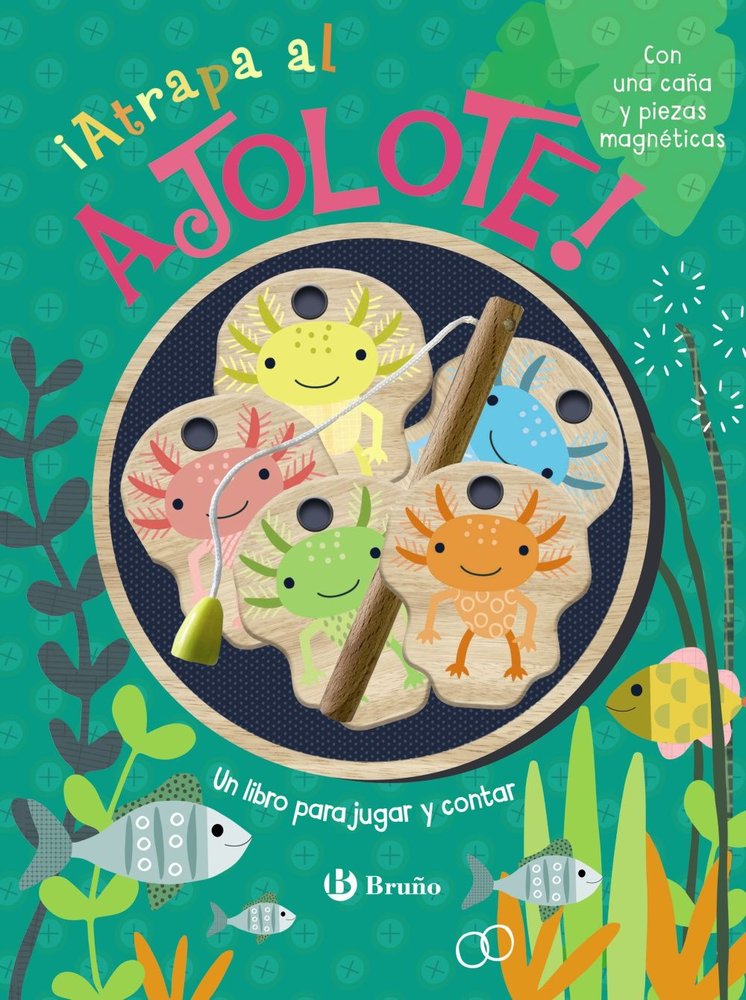 ATRAPA AL AJOLOTE UN LIBRO PARA JUGAR Y CONTAR, de BROOKS, SUSIE | portada del libro