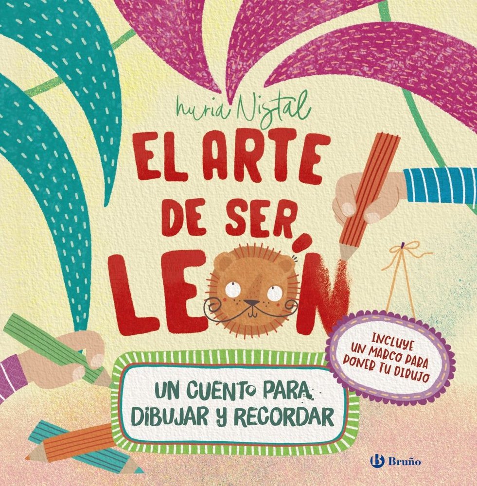 EL ARTE DE SER LEON, de NISTAL, NURIA | portada del libro