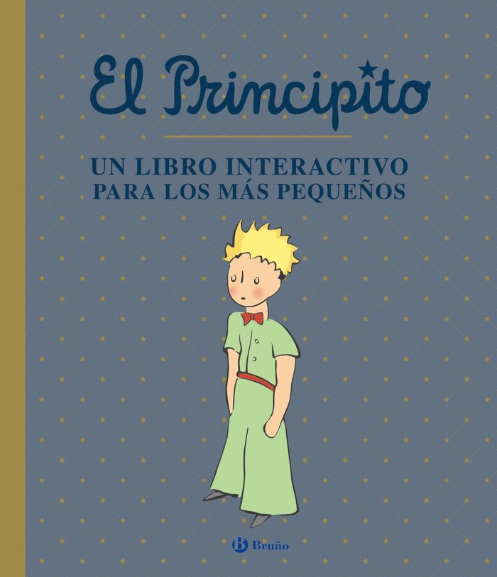 EL PRINCIPITO. UN LIBRO INTERACTIVO PARA LOS MAS PEQUEÑOS, de DE SAINT-EXUPERY, ANTOINE | portada del libro