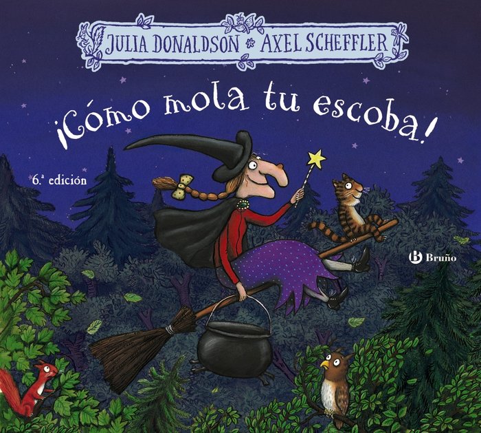 ¡Cómo mola tu escoba!, de Donaldson, Julia | portada del libro