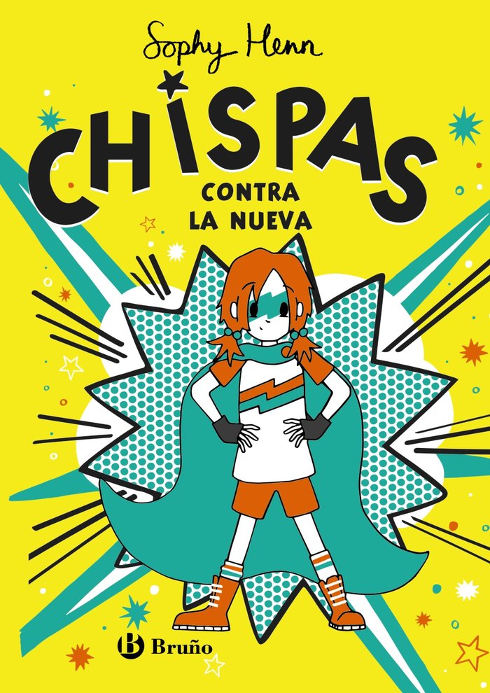 CHISPAS, 2. CHISPAS CONTRA LA NUEVA, de HENN, SOPHY | portada del libro