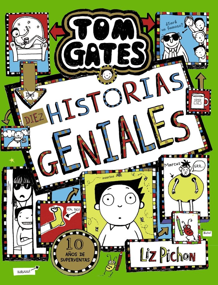 TOM GATES 18 DIEZ HISTORIAS GENIALES, de PICHON, LIZ | portada del libro