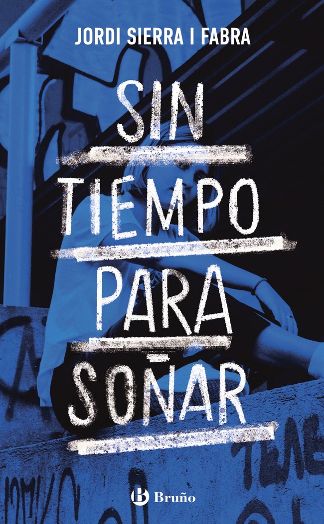 SIN TIEMPO PARA SOÑAR, de SIERRA I FABRA, JORDI | portada del libro