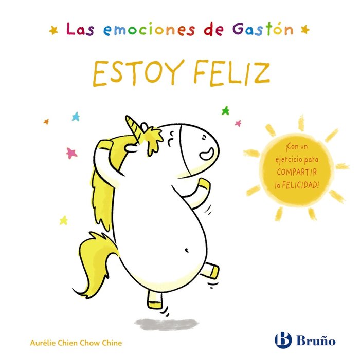 LAS EMOCIONES DE GASTON ESTOY FELIZ, de CHIEN CHOW CHINE, AURELIE | portada del libro