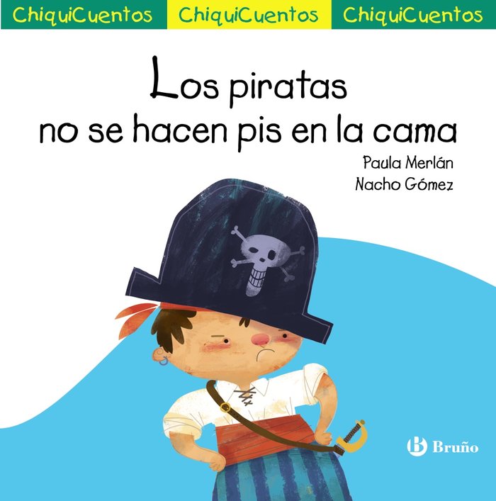 ChiquiCuento 65. Los piratas no se hacen pis en la cama, de MERLAN, PAULA | portada del libro
