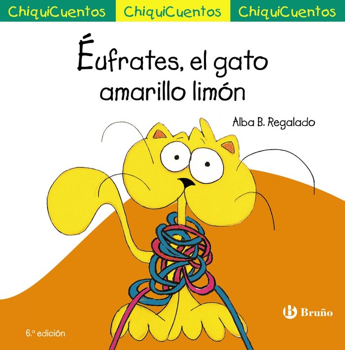 CHIQUICUENTO 22 EUFRATES EL GATO AMARILLO LIMON, de BARTOLOME REGALADO, ALBA | portada del libro