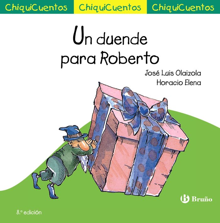 ChiquiCuento 9. Un duende para Roberto, de OLAIZOLA, JOSE LUIS | portada del libro