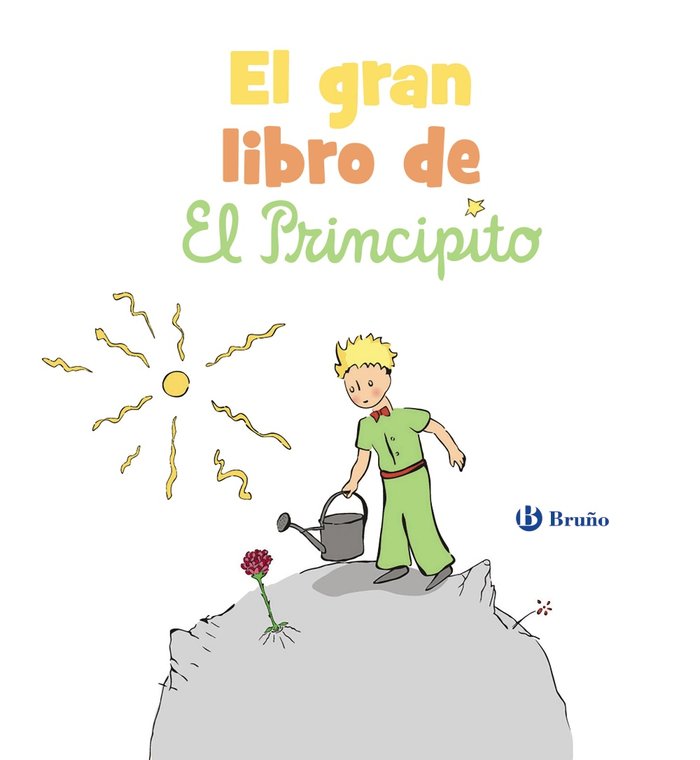 El gran libro de El Principito, de DE SAINT-EXUPERY, ANTOINE | portada del libro