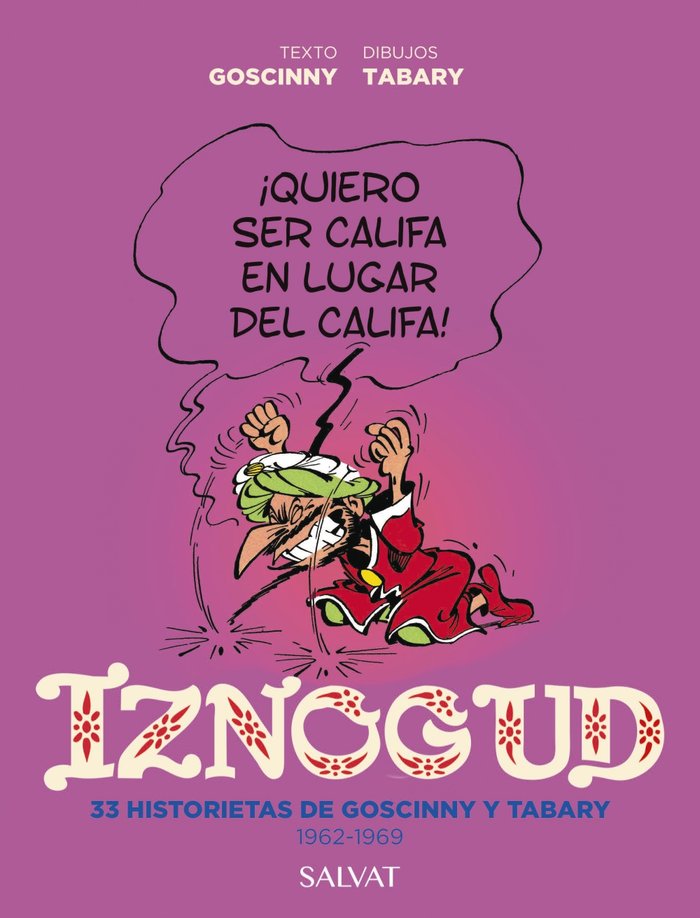 Iznogud. 33 historietas de Goscinny y Tabary. 1962-1969, de GOSCINNY, RENE | portada del libro