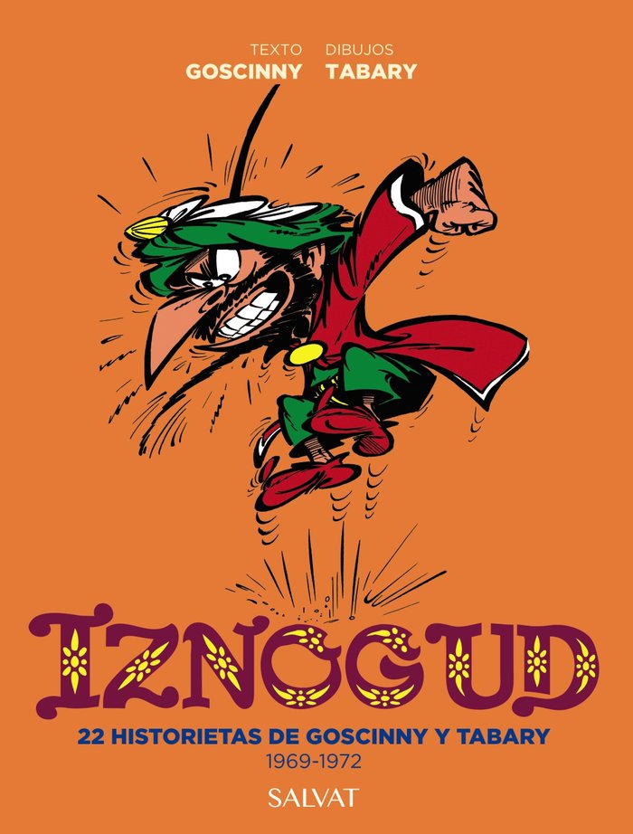 Iznogoud. 22 historietas de Goscinny y Tabary. 1969-1972, de GOSCINNY, RENE | portada del libro